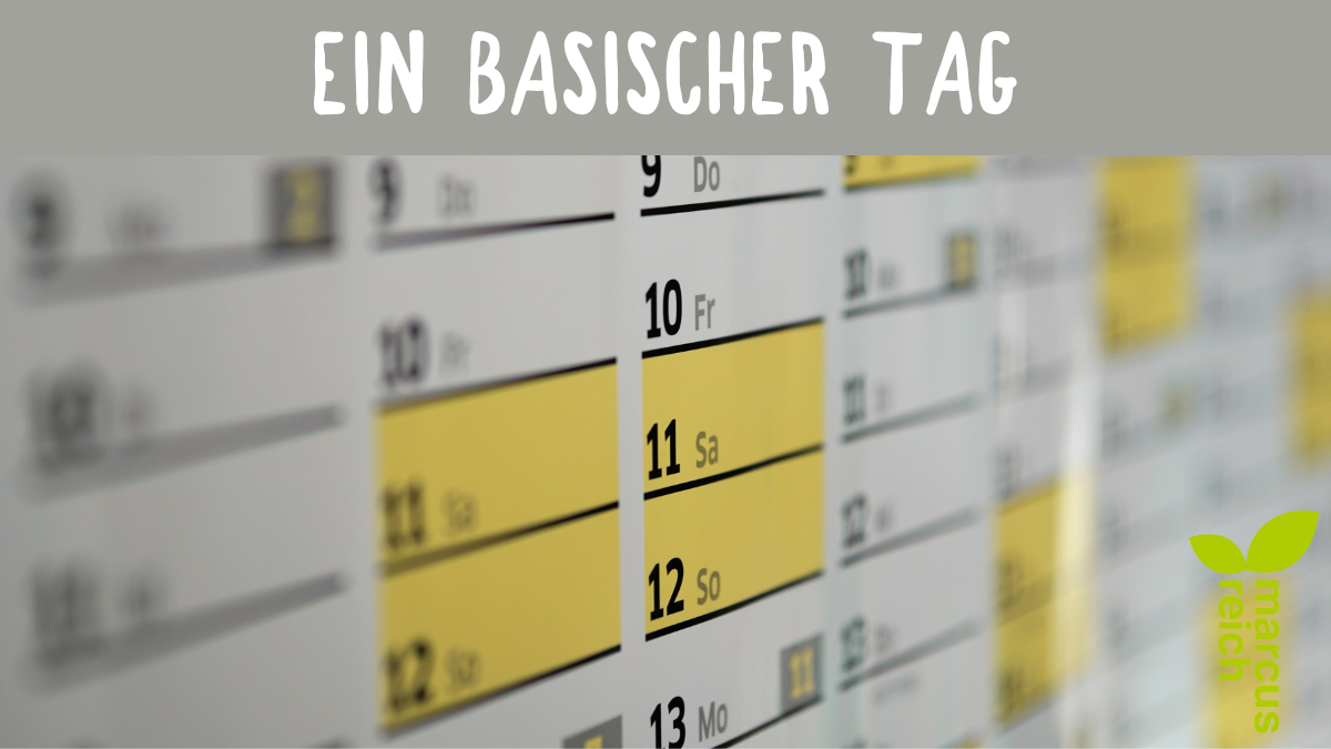 Ein basischer Tag