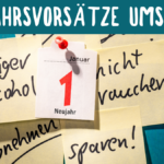 Neujahrsvorsätze umsetzen