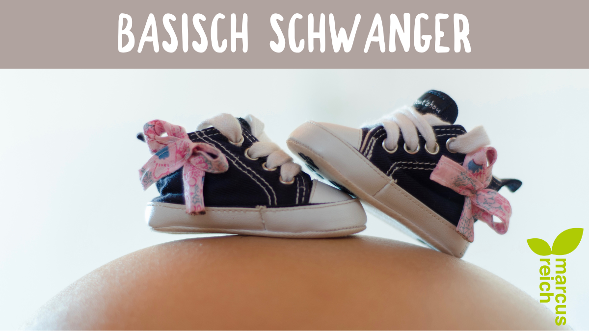 Basisch schwanger